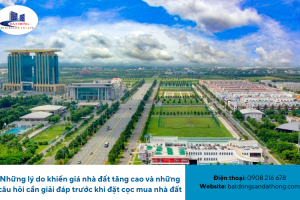 Những lý do khiến giá nhà đất tăng cao và những câu hỏi cần giải đáp trước khi đặt cọc mua nhà đất